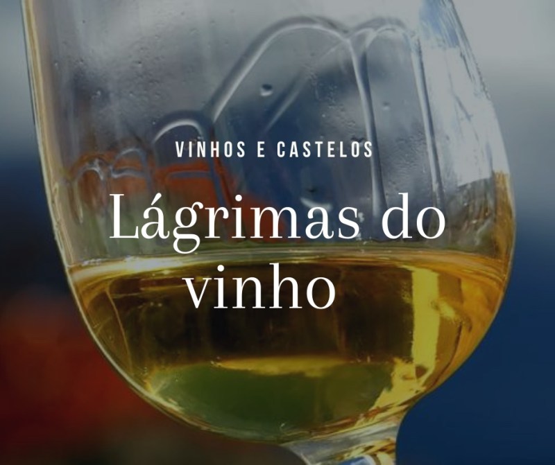 Saiba o que são as lágrimas do vinho